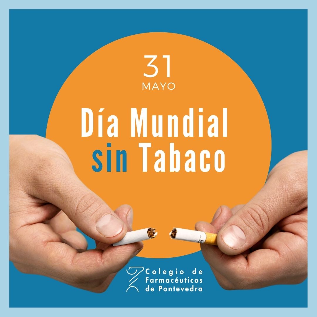 Día Mundial sin Tabaco - Colegio de Farmacéuticos de Pontevedra